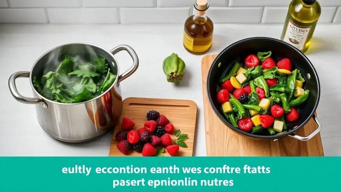 cooking tips to preserve superfood nutrients